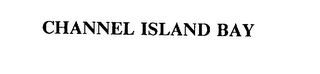 CHANNEL ISLAND BAY