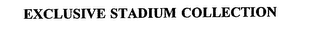 EXCLUSIVE STADIUM COLLECTION
