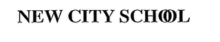 NEW CITY SCHOOL