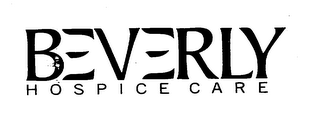 BEVERLY HOSPICE CARE