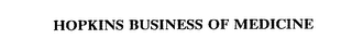HOPKINS BUSINESS OF MEDICINE