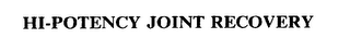 HI-POTENCY JOINT RECOVERY