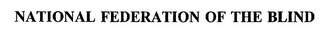 NATIONAL FEDERATION OF THE BLIND