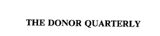 THE DONOR QUARTERLY