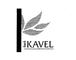 SES KAVEL
