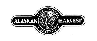 ALASKAN HARVEST PURE NATURAL SEAFOOD