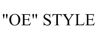 "OE" STYLE