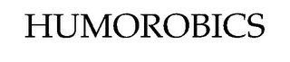 HUMOROBICS