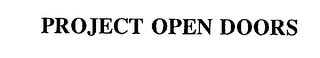 PROJECT OPEN DOORS