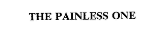 THE PAINLESS ONE