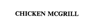 CHICKEN MCGRILL