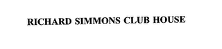 RICHARD SIMMONS CLUB HOUSE
