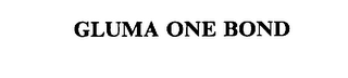 GLUMA ONE BOND