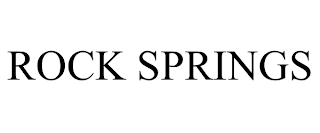 ROCK SPRINGS