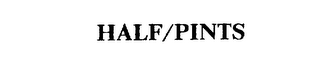 HALF/PINTS