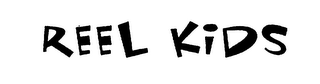 REEL KIDS