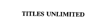 TITLES UNLIMITED