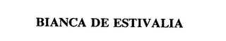 BIANCA DE ESTIVALIA