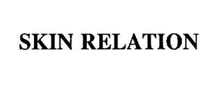 SKIN RELATION