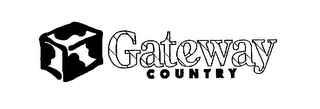 GATEWAY COUNTRY