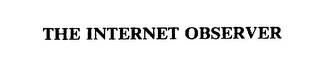 THE INTERNET OBSERVER