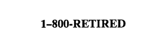 1-800-RETIRED