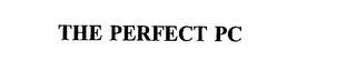 THE PERFECT PC