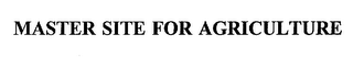 MASTER SITE FOR AGRICULTURE