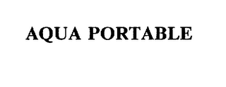 AQUA PORTABLE