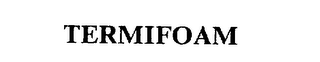 TERMIFOAM