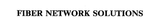 FIBER NETWORK SOLUTIONS