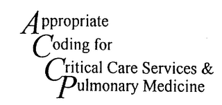 APPROPRIATE CODING FOR CRITICAL CARE SERVICES & PULMONARY MEDICINE