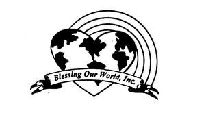 BLESSING OUR WORLD, INC.