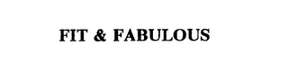 FIT & FABULOUS