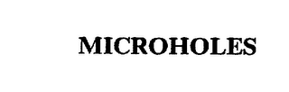 MICROHOLES