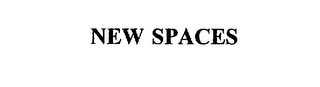 NEW SPACES