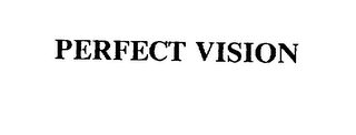 PERFECT VISION