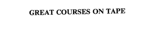GREAT COURSES ON TAPE