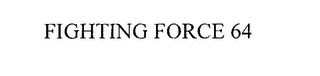 FIGHTING FORCE 64