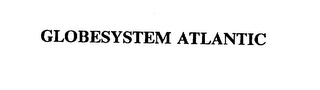 GLOBESYSTEM ATLANTIC