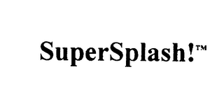SUPERSPLASH!