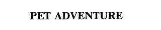 PET ADVENTURE