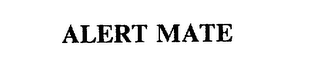 ALERT MATE