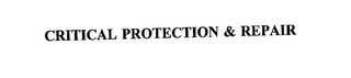 CRITICAL PROTECTION & REPAIR