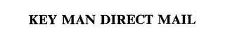 KEY MAN DIRECT MAIL
