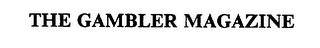 THE GAMBLER MAGAZINE