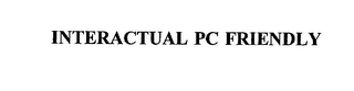 INTERACTUAL PC FRIENDLY