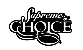 SUPREME CHOICE