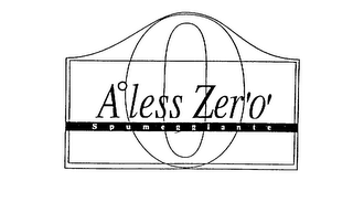 A LESS ZER'O' SPUMEGGIANTE