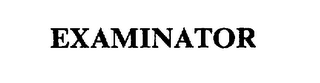 EXAMINATOR